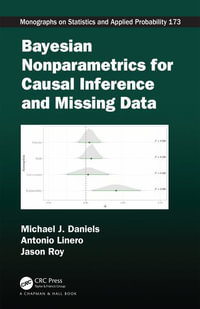 Bayesian Nonparametrics for Causal Inference and Missing Data : Chapman & Hall/CRC Monographs on Statistics and Applied Probability - Antonio Linero