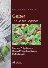 Caper : The Genus Capparis - Ephraim Philip Lansky