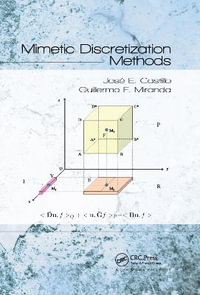 Mimetic Discretization Methods - Jose E. Castillo