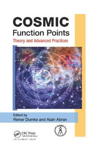 COSMIC Function Points : Theory and Advanced Practices - Reiner Dumke