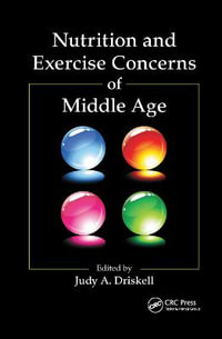 Nutrition and Exercise Concerns of Middle Age - Judy A. Driskell