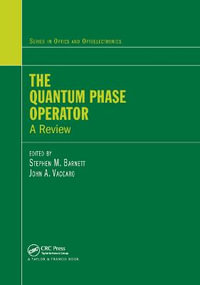 The Quantum Phase Operator : A Review - John A. Vaccaro