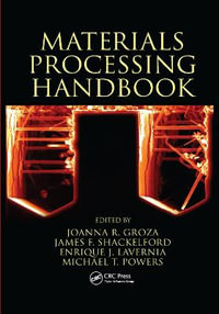 Materials Processing Handbook - Joanna R. Groza