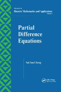 Partial Difference Equations : Advances in Discrete Mathematics and Applications - Sui Sun Cheng