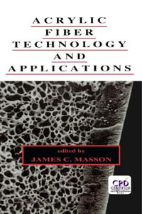 Acrylic Fiber Technology and Applications - James Masson