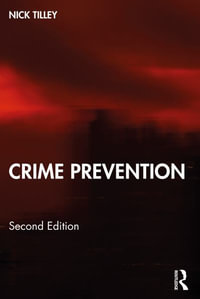 Better Crime Prevention - Nick Tilley