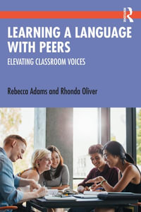 Learning a Language with Peers : Elevating Classroom Voices - Rebecca Adams