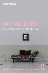 Michael Eigen : A Contemporary Introduction - Loray Daws