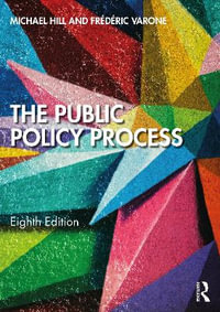 The Public Policy Process : 8th Edition - Michael Hill