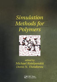 Simulation Methods for Polymers - Michael Kotelyanskii