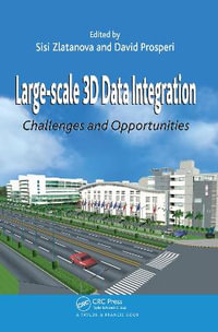 Large-scale 3D Data Integration : Challenges and Opportunities - Sisi Zlatanova