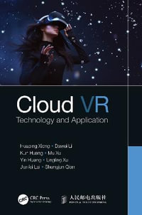 Cloud VR : Technology and Application - Huaping Xiong