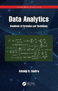 Data Analytics : Handbook of Formulas and Techniques - Adedeji B. Badiru