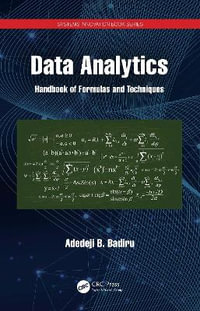 Data Analytics : Handbook of Formulas and Techniques - Adedeji B. Badiru