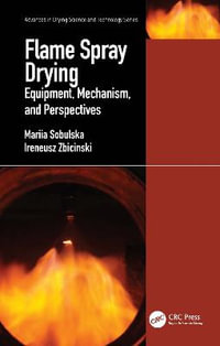 Flame Spray Drying : Equipment, Mechanism, and Perspectives - Mariia Sobulska