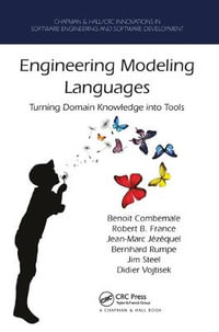 Engineering Modeling Languages : Turning Domain Knowledge into Tools - Benoit  Combemale