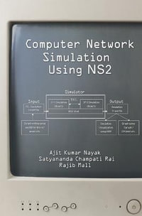 Computer Network Simulation Using NS2 - Ajit Kumar Nayak
