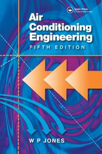 Air Conditioning Engineering - W Peter Jones