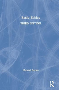Basic Ethics - Michael Boylan