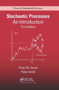 Stochastic Processes : An Introduction, Third Edition - Peter Watts Jones