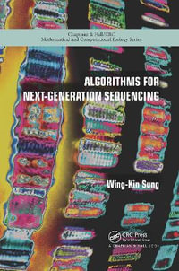 Algorithms for Next-Generation Sequencing : Chapman & Hall/CRC Computational Biology Series - Wing-Kin  Sung