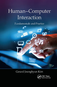 Human-Computer Interaction : Fundamentals and Practice - Gerard Jounghyun Kim