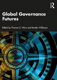 Global Governance Futures - Thomas G Weiss
