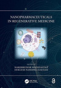 Nanopharmaceuticals in Regenerative Medicine - Durgesh Nandini  Chauhan