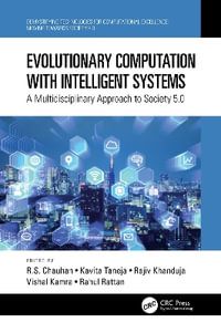 Evolutionary Computation with Intelligent Systems : A Multidisciplinary Approach to Society 5.0 - R.S. Chauhan