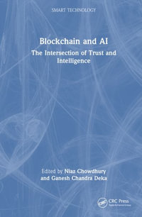 Blockchain and AI : The Intersection of Trust and Intelligence - Niaz Chowdhury