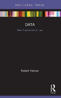 Data : New Trajectories in Law - Robert Herian