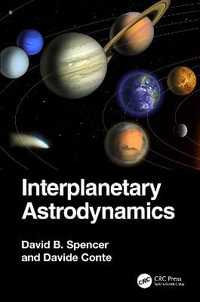 Interplanetary Astrodynamics - David B. Spencer