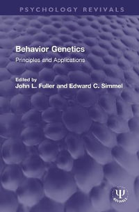 Behavior Genetics : Principles and Applications - Edward C. Simmel
