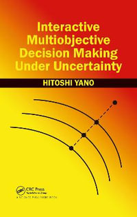 Interactive Multiobjective Decision Making Under Uncertainty - Hitoshi Yano