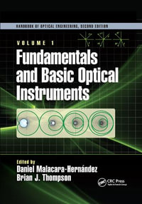 Fundamentals and Basic Optical Instruments : Optical Science and Engineering - Daniel Malacara HernÃ¡ndez