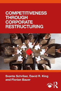 Competitiveness through Corporate Restructuring - David R. King