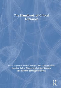 The Handbook of Critical Literacies - Jennifer Helen Alford
