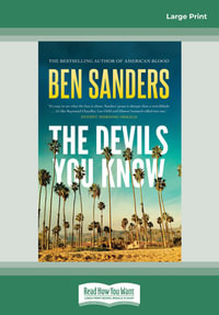 The Devils You Know : Large Print - Ben Sanders
