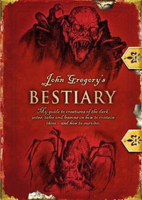 The Spook's Bestiary : The Last Apprentice Series - Joseph Delaney