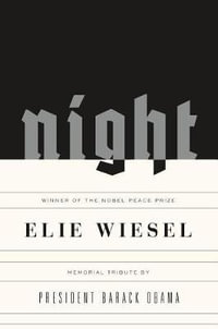 Night : Memorial Edition - Elie Wiesel