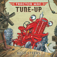 Tractor Mac : Tune-Up - Billy Steers