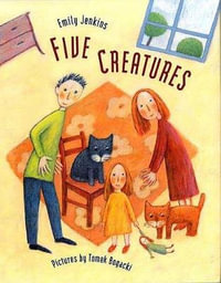 Five Creatures - Emily Jenkins