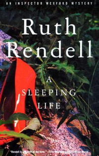 A Sleeping Life : Vintage Crime/Black Lizard - Ruth Rendell