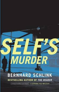 Gerhard Self : Vintage Crime/Black Lizard - Bernhard Schlink