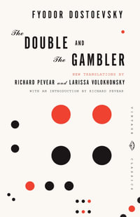 The Double and The Gambler : Vintage Classics - Fyodor Dostoevsky