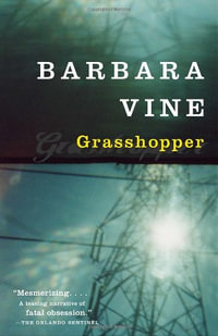 Grasshopper : Vintage Crime/Black Lizard - Barbara Vine