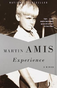 Experience : A Memoir - Martin Amis