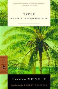 Typee : A Peep at Polynesian Life - Herman Melville