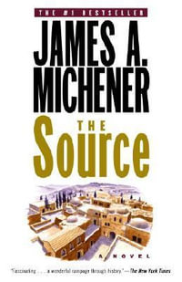 The Source : A Novel - James A. Michener