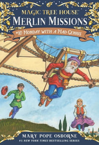Monday with a Mad Genius : Magic Tree House Merlin Missions : Book 38 - Mary Pope Osborne